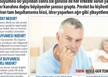 Prostat Nedeni ve Tedavisi – 60’tan Sonra Sık Görülüyor
